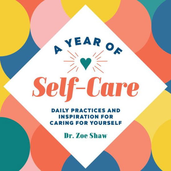 Cover for Dr Zoe Shaw · A Year of Self-Care (Paperback Book) (2021)