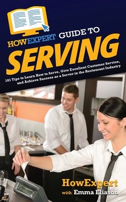 Cover for Howexpert · HowExpert Guide to Serving (Hardcover Book) (2022)