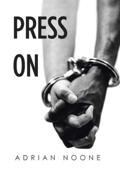 Cover for Adrian Noone · Press On (Book) (2022)