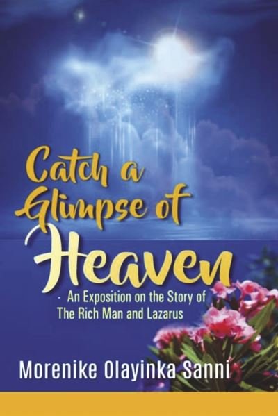 Cover for Morenike Olayinka Sanni · Catch a Glimpse of Heaven (Book) (2022)