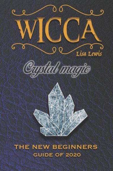 Cover for Lisa Lewis · Wicca Crystal Magic (Paperback Book) (2019)