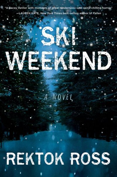 Cover for Rektok Ross · Ski Weekend: A Novel (Paperback Book) (2021)