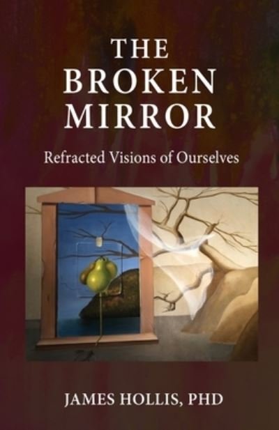 Cover for James Hollis · The Broken Mirror (Pocketbok) (2022)