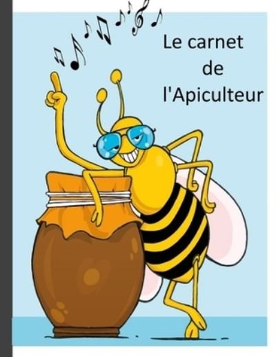 Cover for Ter Rai · Le carnet de l'Apiculteur (Paperback Bog) (2019)