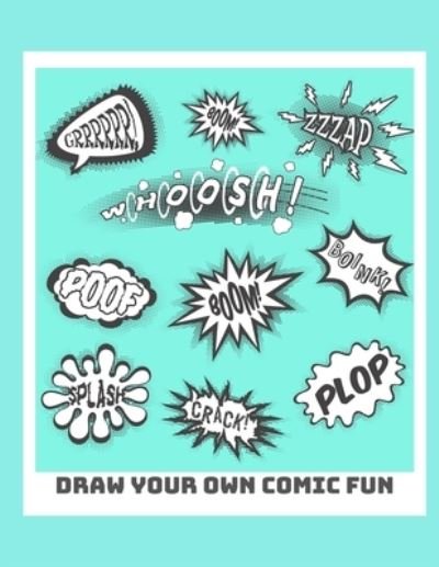Cover for White Dog Books · Draw Your Own Comic Fun (Paperback Bog) (2019)