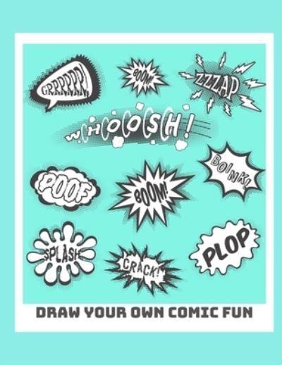 Cover for White Dog Books · Draw Your Own Comic Fun (Pocketbok) (2019)