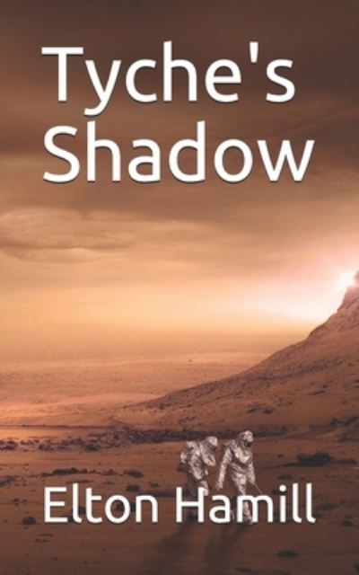 Cover for Elton Hamill · Tyche's Shadow (Paperback Book) (2019)