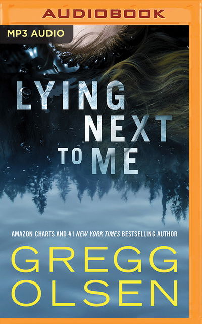 Cover for Gregg Olsen · Lying Next to Me (Audiobook (CD)) (2019)