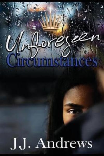 Cover for J J Andrews · Unforeseen Circumstances (Paperback Book) (2018)