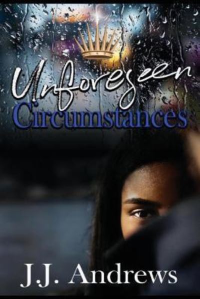 Cover for J J Andrews · Unforeseen Circumstances (Taschenbuch) (2018)