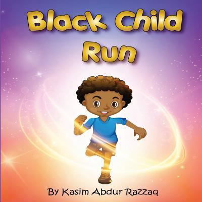 Cover for Kasim Abdur Razzaq · Black Child Run (Pocketbok) (2018)