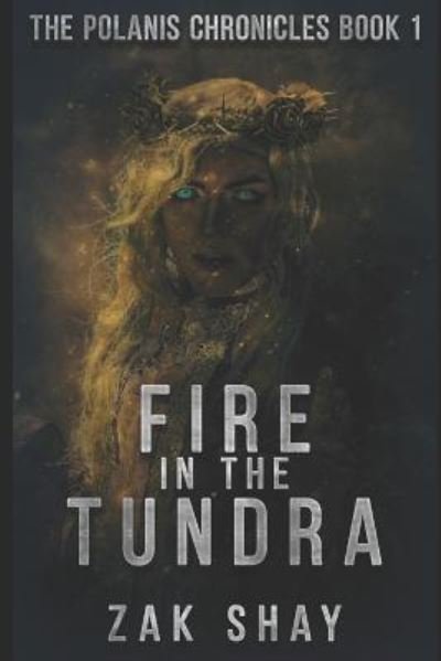 Cover for Zak Shay · Fire in the Tundra (Taschenbuch) (2018)