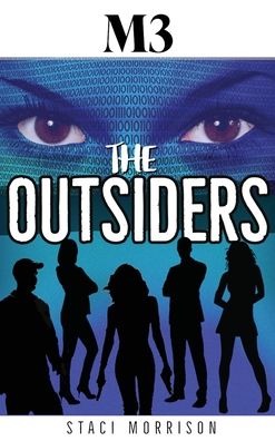 Cover for Staci Morrison · M3-The Outsiders (Hardcover Book) (2022)