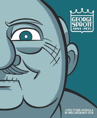 George Sprott: (1894-1975) - Seth - Bøger - Drawn and Quarterly - 9781770464094 - 23. november 2021