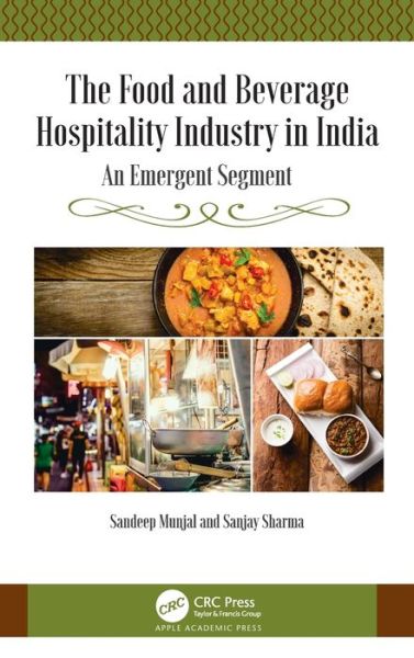 Cover for Sandeep Munjal · The Food and Beverage Hospitality Industry in India: An Emergent Segment (Hardcover Book) (2021)