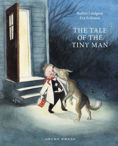 The Tale of the Tiny Man - Barbro Lindgren - Kirjat - Gecko Press - 9781776574094 - tiistai 1. helmikuuta 2022