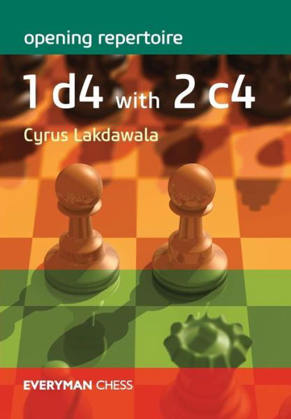 Cover for Cyrus Lakdawala · Opening Repertoire: 1 d4 with 2 c4 (Pocketbok) (2019)