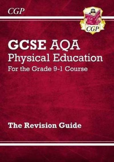 Cover for CGP Books · New GCSE Physical Education AQA Revision Guide (with Online Edition and Quizzes) - CGP AQA GCSE PE (Paperback Bog) (2023)
