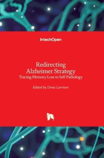 Cover for Denis Larrivee · Redirecting Alzheimer Strategy (Hardcover Book) (2019)