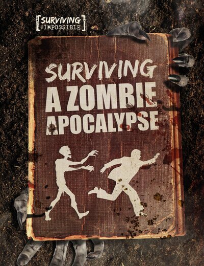 Cover for Charlie Ogden · Surviving a Zombie Apocalypse - Surviving the Impossible (Paperback Book) (2020)