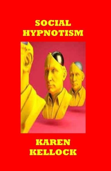 Cover for Karen Kellock · Social Hypnotism (Pocketbok) (2018)