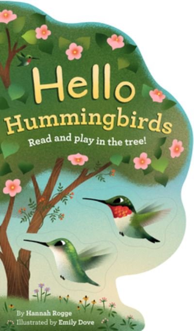 Cover for Hannah Rogge · Hello Hummingbirds (Book) (2023)