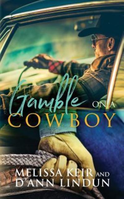 Cover for D'Ann Lindun · Gamble on a Cowboy (Paperback Book) (2019)