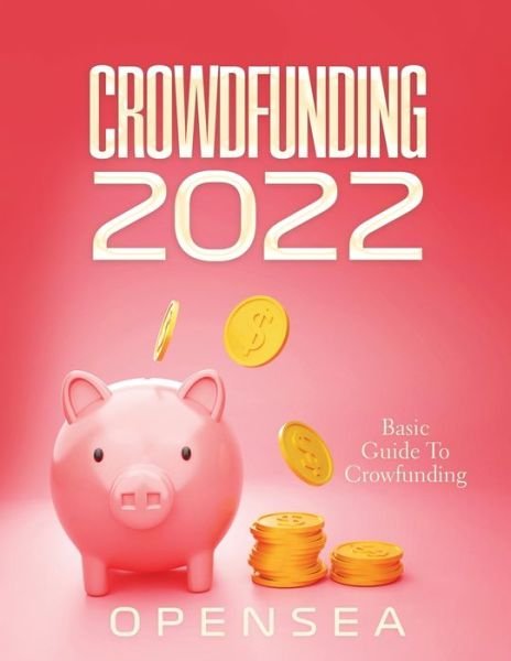 Cover for Opensea · Crowdfunding 2022 (Paperback Book) (2022)
