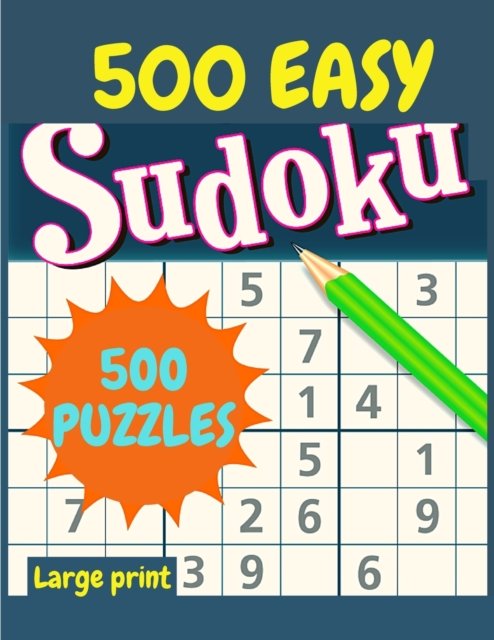 Cover for Sascha Association · EASY Sudoku: 500 Easy Sudoku Puzzles and Solutions - Perfect for Beginners (Pocketbok) (2024)
