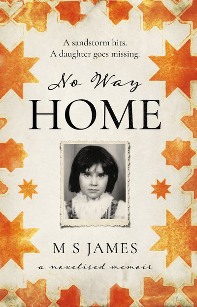 Cover for M S James · No Way Home: A Novelised Memoir (Paperback Book) (2020)