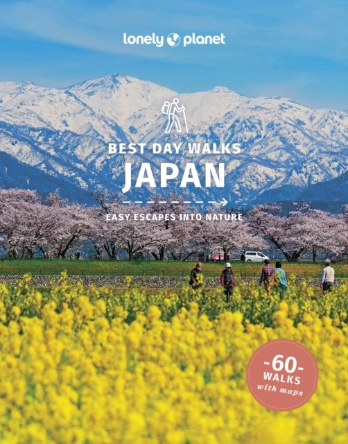 Cover for Lonely Planet · Lonely Planet Best Day Walks Japan - Hiking Guide (Paperback Book) (2024)