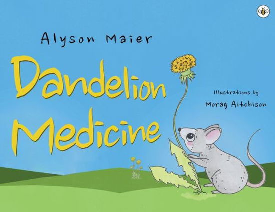 Cover for Alyson Maier · Dandelion Medicine (Paperback Book) (2021)