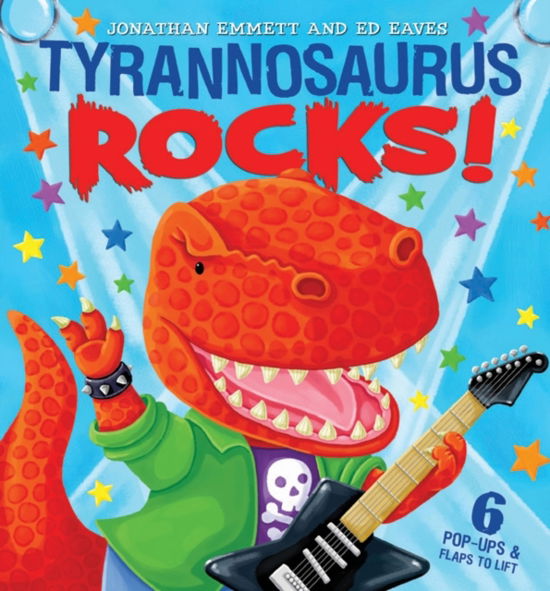 Tyrannosaurus Rocks! - Jonathan Emmett - Books - Simon & Schuster Ltd - 9781847388094 - October 27, 2011