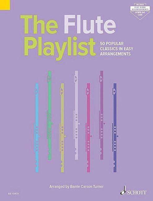 Cover for Barrie Carson-Turner · The Flute Playlist: 50 Popular Classics in Easy Arrangements - The Playlist (Book) [Multilingual edition] (2016)