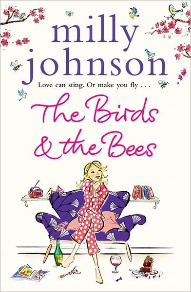 Cover for Milly Johnson · The Birds and the Bees (Pocketbok) [Ed edition] (2011)