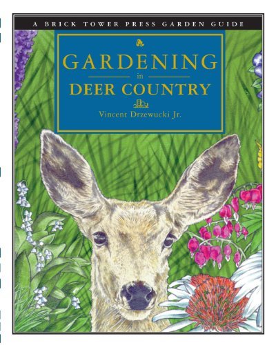 Cover for Vincent Drzewucki · Gardening in Deer Country: For the Home &amp; Garden (Paperback Book) (2021)