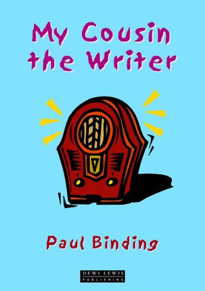 Cover for Paul Binding · My Cousin the Writer (Paperback Book) (2003)