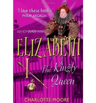 Cover for Charlotte Moore · Elizabeth I (Paperback Book) (2005)