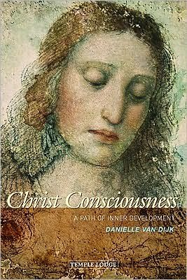 Cover for Danielle Van Dijk · Christ Consciousness: A Path of Inner Development (Paperback Book) (2010)