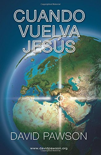 Cuando Vuelva Jesus - David Pawson - Bücher - Cuando Vuelva Jesus - 9781909886094 - 3. Juni 2014