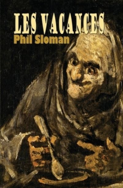 Cover for Phil Sloman · Les Vacances (Paperback Book) (2020)