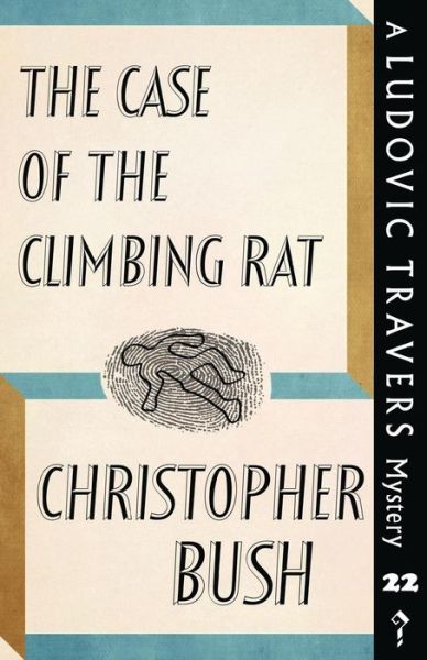 Cover for Christopher Bush · The Case of the Climbing Rat : A Ludovic Travers Mystery (Paperback Book) (2018)