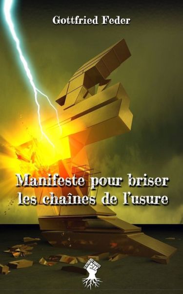 Cover for Gottfried Feder · Manifeste pour briser les chaines de l'usure (Taschenbuch) (2020)