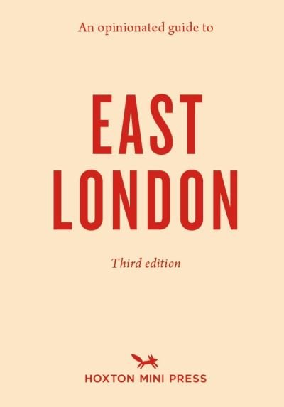 Cover for Sonya Barber · An Opinionated Guide To East London (Taschenbuch) [Third edition] (2021)