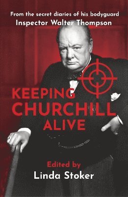 Cover for Keeping Churchill Alive - Keeping Churchill Alive (Paperback Book) (2025)