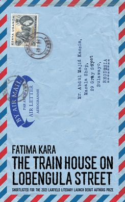 Cover for Fatima Kara · The Train House on Lobengula Street (Taschenbuch) (2023)