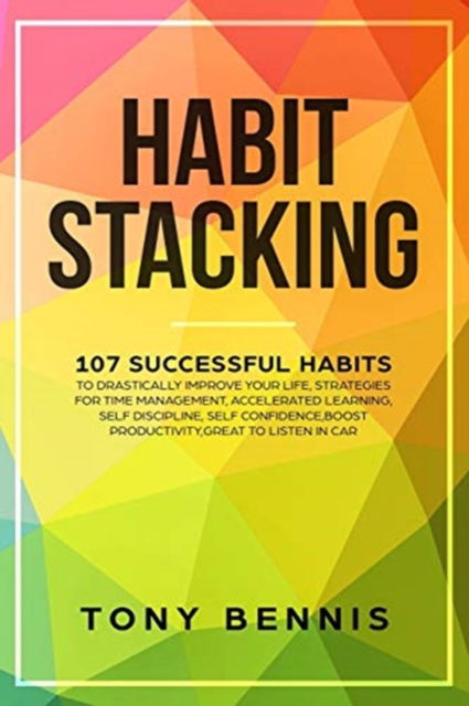 Cover for Tony Bennis · Habit Stacking (Pocketbok) (2019)