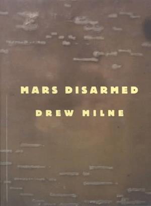 Cover for Drew Milne · Mars Disarmed (Paperback Book) (2002)