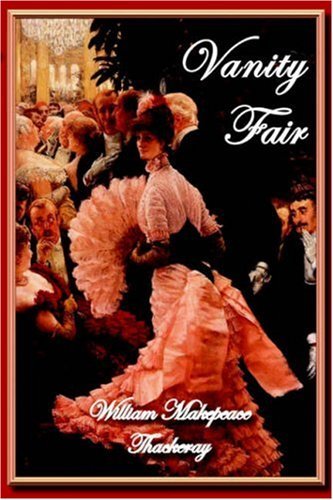 Cover for William Makepeace Thackeray · Vanity Fair (Paperback Book) (2006)