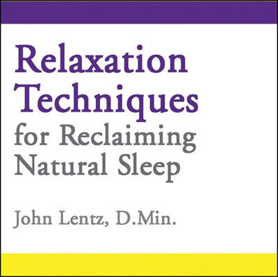 Cover for John D Lentz · Relaxation Techniques for Reclaiming Natural Sleep (Audiobook (CD)) (2013)